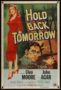 1r374 HOLD BACK TOMORROW 1sh '55 art of full-length sexy bad girl Cleo Moore & John Agar!