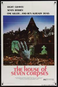 1r392 HOUSE OF SEVEN CORPSES 1sh '74 cool zombie killer hand rises from the grave!