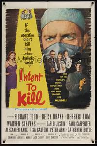 1r431 INTENT TO KILL 1sh '59 Richard Todd, if the operation didn't kill him their bullets would!