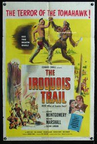 1r442 IROQUOIS TRAIL 1sh '50 art of George Montgomery fighting with Native American!