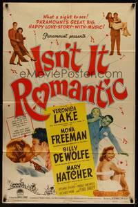1r447 ISN'T IT ROMANTIC style A 1sh '48 Veronica Lake, Paramount's happy love-story-with-music!