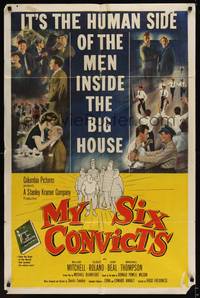 1r603 MY SIX CONVICTS 1sh '52 Gilbert Roland, the human side of the men on the inside!