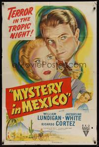 1r604 MYSTERY IN MEXICO style A 1sh '48 Robert Wise directed, William Lundigan & Jacqueline White!