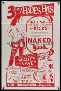 1r609 NAKED YOUTH/BEAUTY & THE CAVE/PRIVATE SEXY-TARY 1sh '60s triple bill, 3 hot as Hades hits!