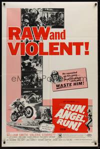 1r770 RUN ANGEL RUN 1sh '69 William Smith, Valerie Starrett, raw and violent bikers!