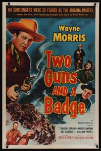 1r940 TWO GUNS & A BADGE 1sh '54 cowboy Wayne Morris with smoking six-shooters!