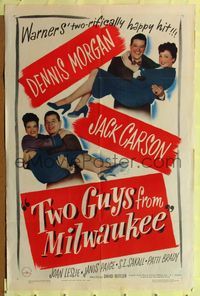 1r941 TWO GUYS FROM MILWAUKEE 1sh '46 Dennis Morgan, Jack Carson, Joan Leslie, Janis Paige