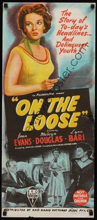 1s491 ON THE LOOSE Aust daybill '51 bad Joan Evans, school girl by day & thrill seeker by night!