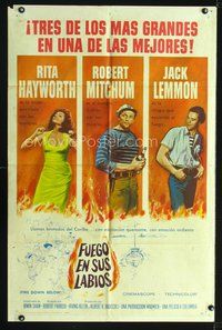 1s725 FIRE DOWN BELOW Spanish/U.S. 1sh '57 sexy Rita Hayworth, Robert Mitchum, Jack Lemmon!
