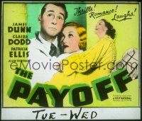1t137 PAY-OFF glass slide '35 James Dunn between pretty Patricia Ellis & Claire Dodd!