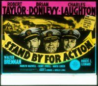 1t151 STAND BY FOR ACTION glass slide '43 Navy sailors Robert Taylor, Laughton & Donlevy!
