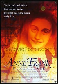 1w053 ANNE FRANK REMEMBERED 1sh '95 WWII documentary, she is perhaps Hitler's best known victim!