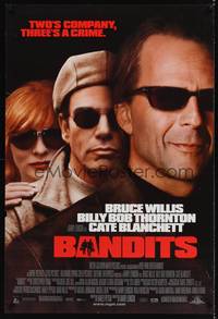 1w080 BANDITS DS 1sh '01 Bruce Willis, Billy Bob Thornton, Cate Blanchett!