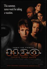 1w260 HALLOWEEN H20 advance 1sh '98 Jamie Lee Curtis sequel, terror won't be taking a vacation!