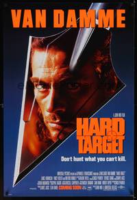 1w263 HARD TARGET advance 1sh '93 John Woo, cool image of Jean-Claude Van Damme on arrowhead!