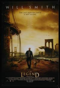 1w289 I AM LEGEND advance DS 1sh '07 Will Smith is the last man on Earth, and he's not alone!