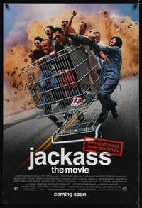 1w377 JACKASS THE MOVIE advance DS 1sh '02 Johnny Knoxville, Margera, Wee Man & big shopping cart!