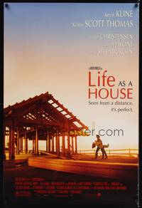 1w462 LIFE AS A HOUSE DS 1sh '01 Hayden Christensen, Kevin Kline, Kristin Scott Thomas