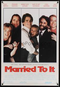 1w482 MARRIED TO IT DS 1sh '93 Beau Bridges, Stockard Channing, Ron Silver