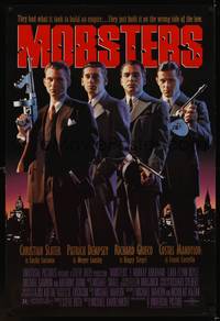 1w508 MOBSTERS 1sh '91 Christian Slater, Patrick Dempsey & Richard Grieco w/tommy guns!