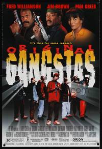 1w548 ORIGINAL GANGSTAS 1sh '96 Fred Williamson, Jim Brown, Pam Grier, time for some respect!