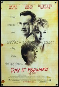 1w553 PAY IT FORWARD DS advance 1sh '00 Kevin Spacey, Haley Joel Osment, Helen Hunt