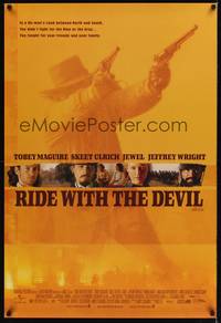 1w612 RIDE WITH THE DEVIL DS 1sh '99 Ang Lee, Tobey Maguire, Skeet Ulrich, Jeffrey Wright, Jewel!