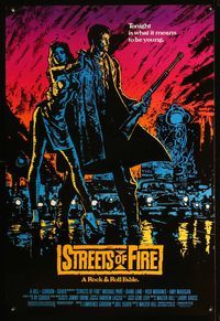 1w717 STREETS OF FIRE 1sh '84 Walter Hill shows what it is like to be young tonight, cool art!