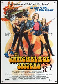 1w728 SWITCHBLADE SISTERS DS 1sh R96 Jack Hill, fantastic art of sexy bad girl gang with guns!