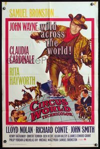 1y134 CIRCUS WORLD 1sh '65 Claudia Cardinale, John Wayne is wild across the world!