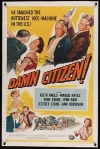 1y165 DAMN CITIZEN 1sh '58 he smashed the rottenest vice-machine in the U.S., cool artwork!