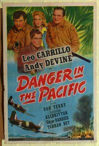 1y166 DANGER IN THE PACIFIC 1sh '42 Leo Carrilo, Andy Devine, Don Terry & Louise Allbritton!