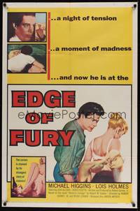 1y219 EDGE OF FURY 1sh '57 a night of tension, a moment of madness, a story of violence!