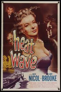1y341 HEAT WAVE 1sh '54 artwork of HOT tempting taunting bad girl Hillary Brooke!
