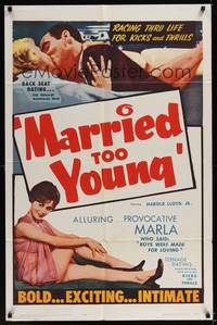 1y532 MARRIED TOO YOUNG 1sh '62 Ed Wood script, back seat dating, racing thru life for kicks!