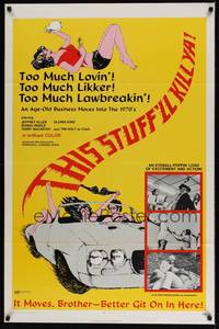 1y887 THIS STUFF'LL KILL YA 1sh '71 Herschell Lewis, too much lovin', too much lawbreakin'!