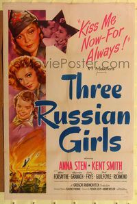 1y891 THREE RUSSIAN GIRLS 1sh '43 any kiss may be the last for Anna Sten & these girls in uniform!