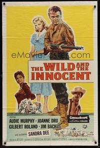 1y972 WILD & THE INNOCENT 1sh '59 Audie Murphy wants to kill, drink whiskey & kiss fancy women!