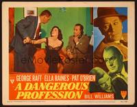 1z262 DANGEROUS PROFESSION LC #7 '49 George Raft on phone, Betty Underwood grabbed by man!
