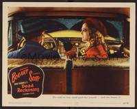 1z264 DEAD RECKONING LC #7 '47 close up of Humphrey Bogart grabbing Lizabeth Scott's gun in car!