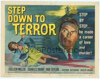 1z096 STEP DOWN TO TERROR TC '59 he made a career of love and murder, cool noir artwork!