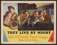 1z613 THEY LIVE BY NIGHT LC #7 '48 Farley Granger, Howard da Silva & Jay C. Flippen c/u in car!