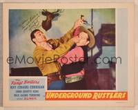 1z159 UNDERGROUND RUSTLERS signed LC '41 by Ray Crash Corrigan, who's close up fighting bad guy!
