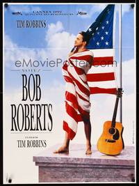 2c238 BOB ROBERTS French 23x32 '92 Tim Robbins wrapped in the American flag!