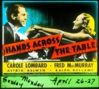 2d133 HANDS ACROSS THE TABLE glass slide '35 broke Fred MacMurray & sexy manicurist Carole Lombard!