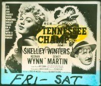 2d160 TENNESSEE CHAMP glass slide '54 Shelley Winters, Keenan Wynn, Dewey Martin, boxing!