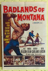 2h061 BADLANDS OF MONTANA 1sh '57 artwork of Rex Reason whipped for crimes he did not commit!