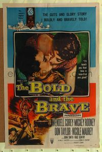2h108 BOLD & THE BRAVE 1sh '56 the guts & glory story boldly and bravely told, love is beautiful!