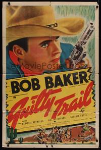 2h344 GUILTY TRAIL 1sh '38 George Waggner, cool close-up art of cowboy Bob Baker!