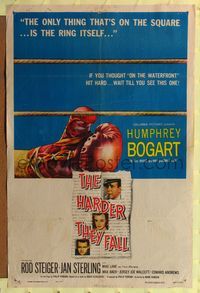 2h362 HARDER THEY FALL style A 1sh '56 Bogart, boxing, the only thing square is the ring itself!